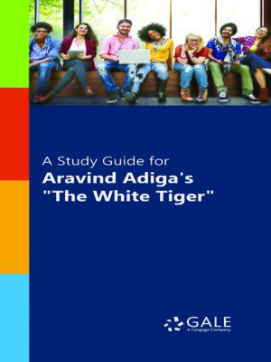 cover image of A Study Guide for Aravind Adiga's "The White Tiger"